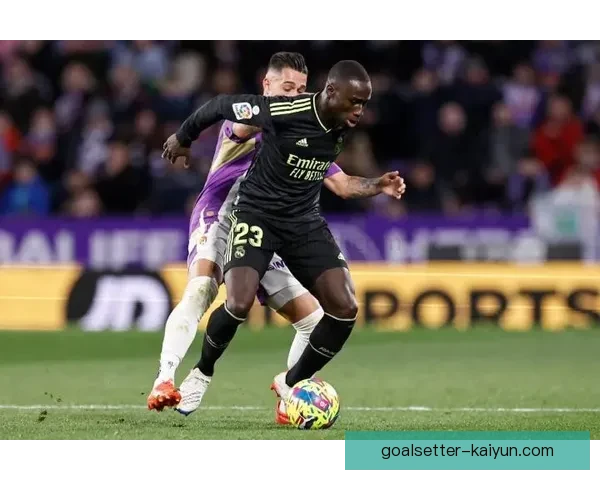 费兰·门迪状态回暖，为皇马防线提供坚实保障，表现值得关注。